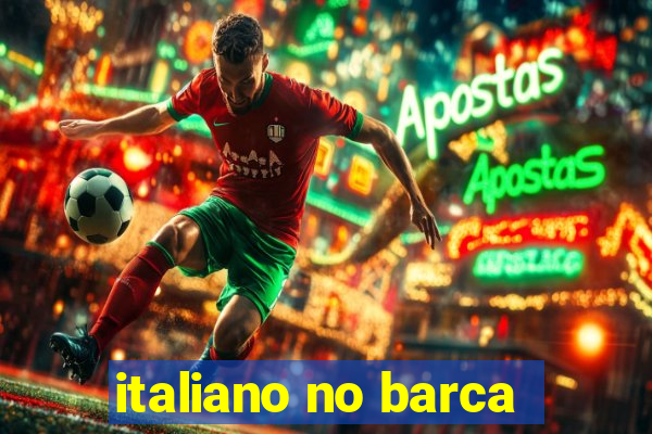 italiano no barca