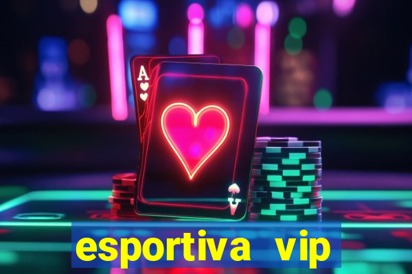 esportiva vip baixar aplicativo