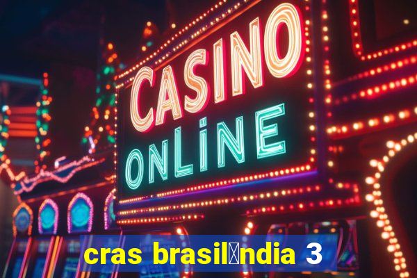 cras brasil芒ndia 3