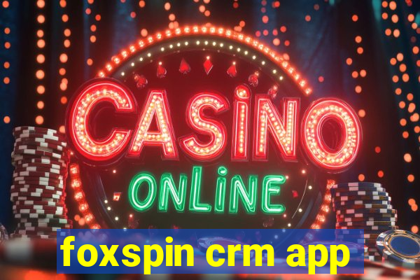 foxspin crm app