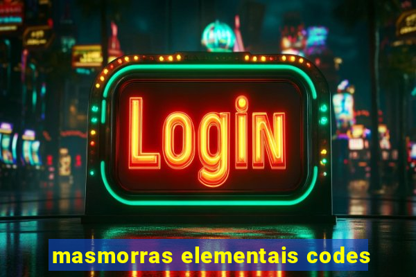 masmorras elementais codes