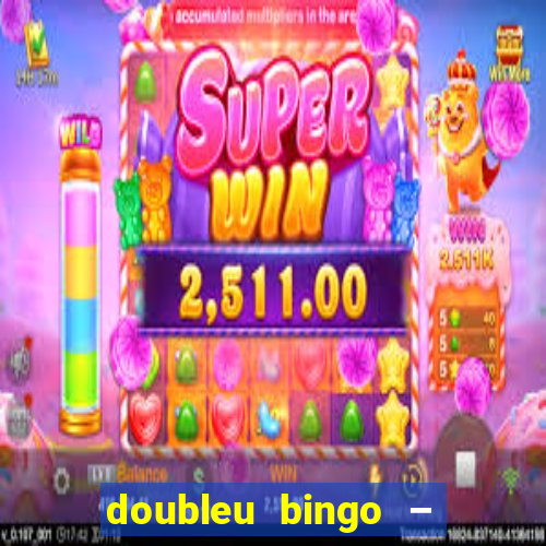 doubleu bingo – epic bingo