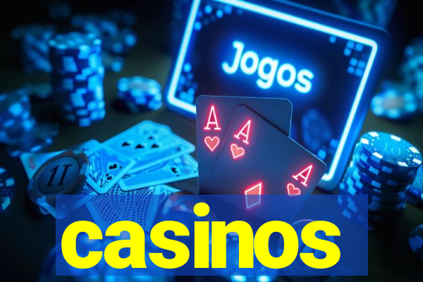 casinos