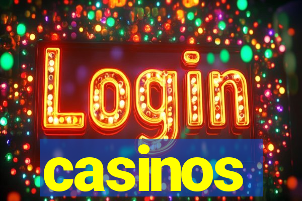 casinos