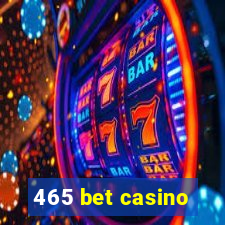 465 bet casino