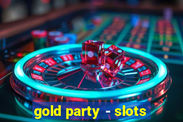 gold party - slots