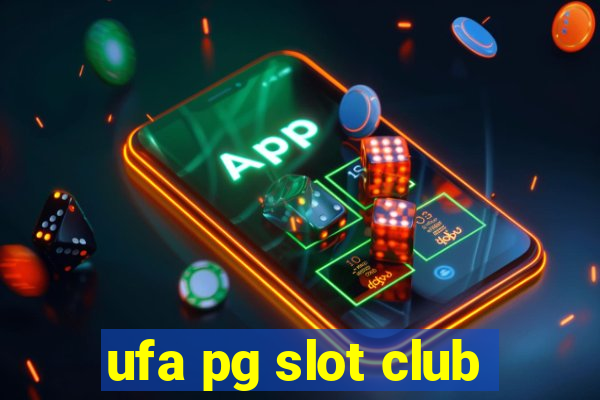 ufa pg slot club