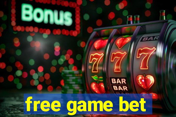 free game bet