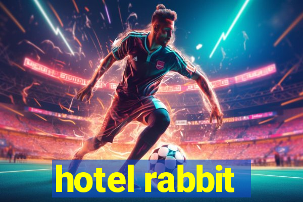 hotel rabbit