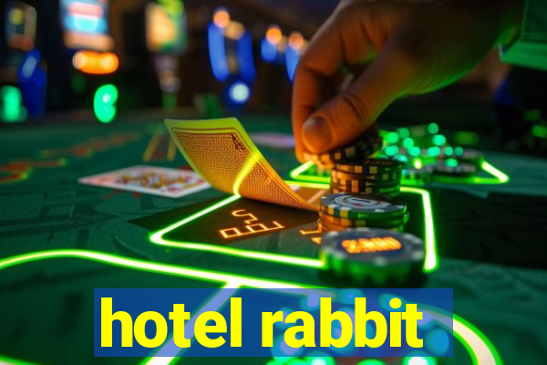 hotel rabbit