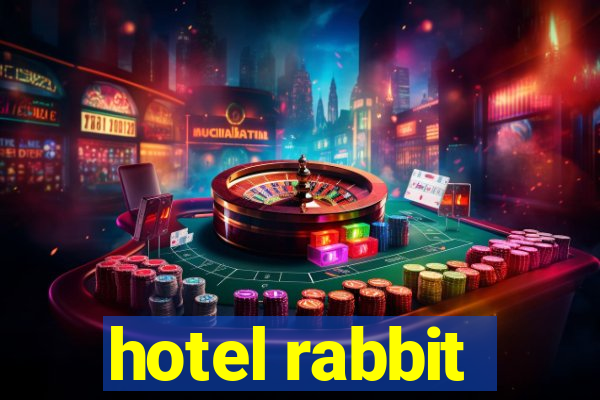 hotel rabbit