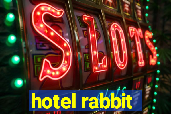 hotel rabbit