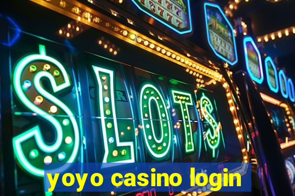 yoyo casino login