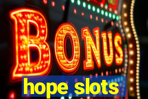 hope slots