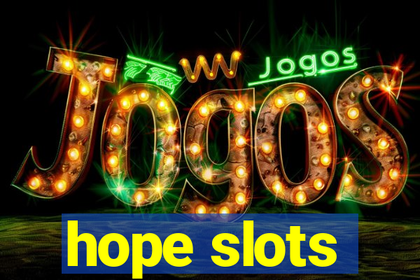 hope slots