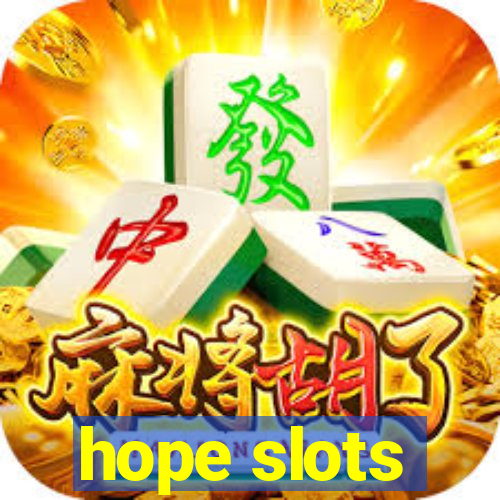 hope slots