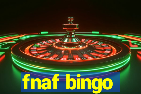 fnaf bingo