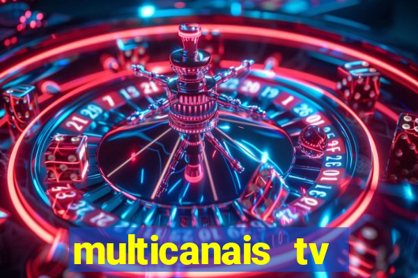 multicanais tv online ao vivo