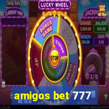 amigos bet 777