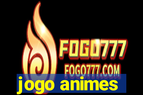 jogo animes