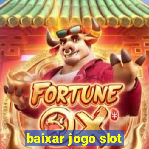 baixar jogo slot