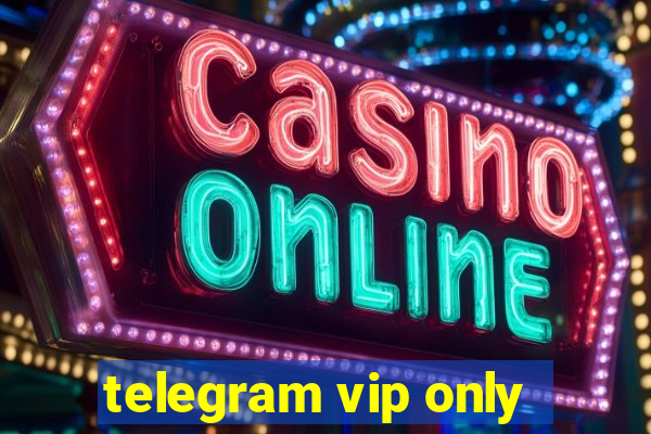 telegram vip only