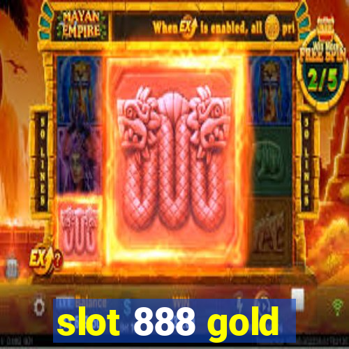 slot 888 gold