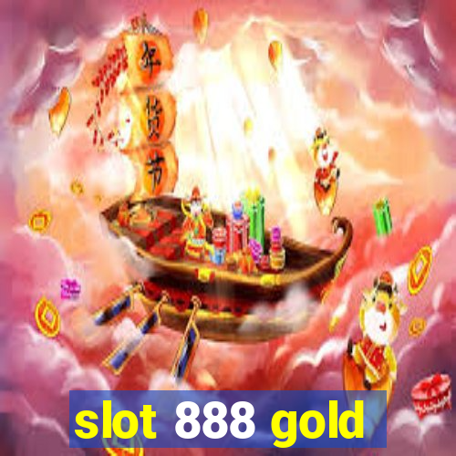 slot 888 gold