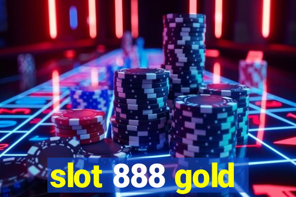 slot 888 gold