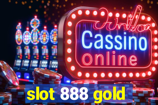 slot 888 gold