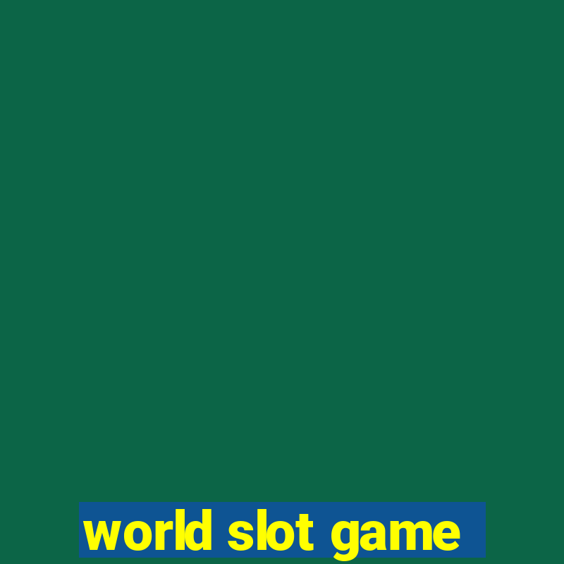 world slot game