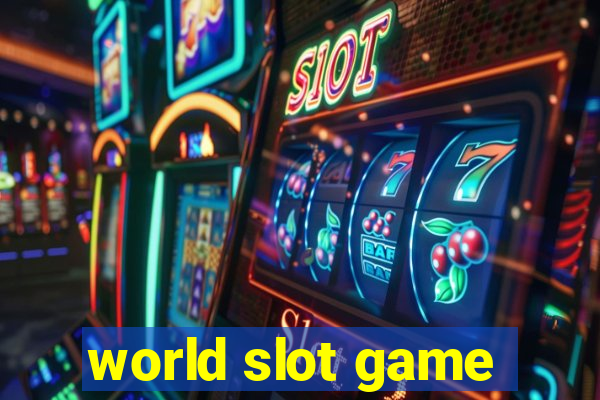 world slot game