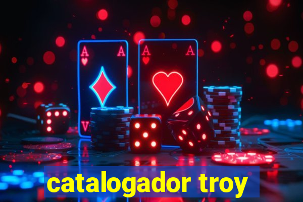 catalogador troy