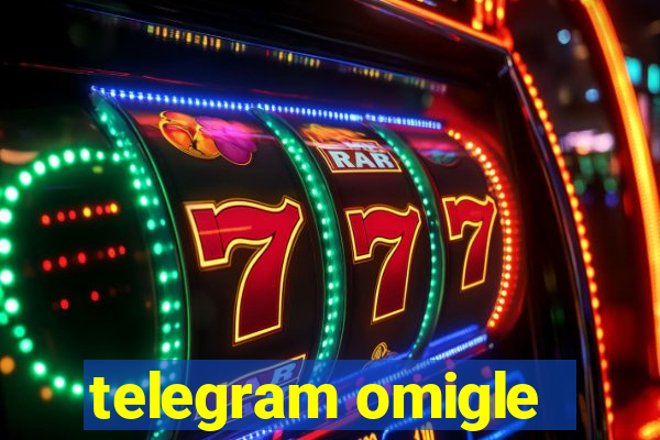 telegram omigle