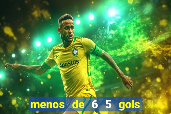 menos de 6 5 gols o que significa