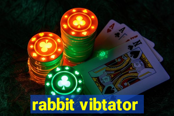 rabbit vibtator