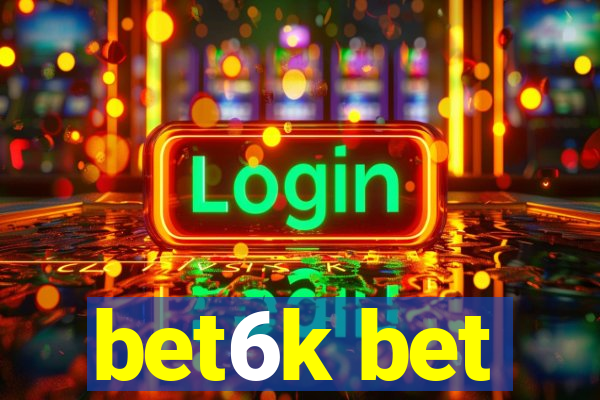 bet6k bet