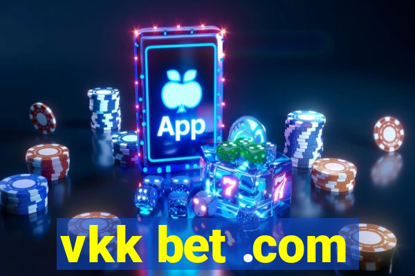 vkk bet .com