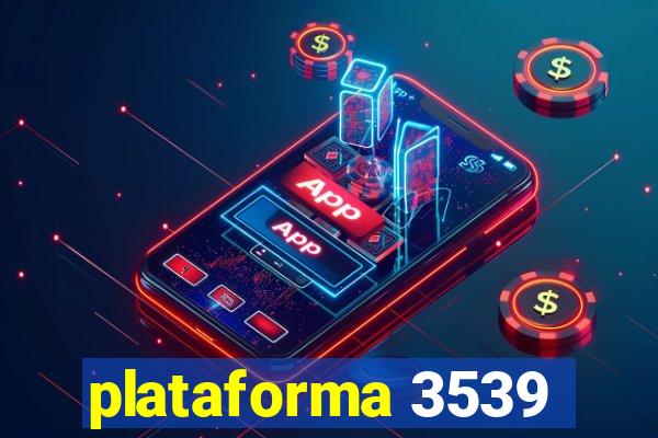 plataforma 3539