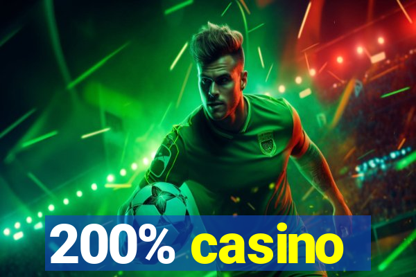 200% casino