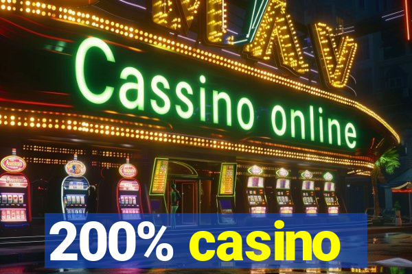 200% casino