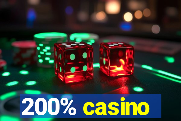 200% casino