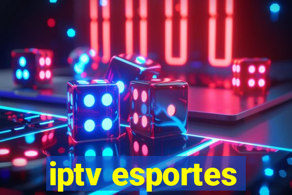 iptv esportes