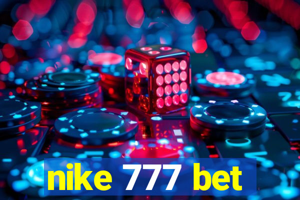 nike 777 bet