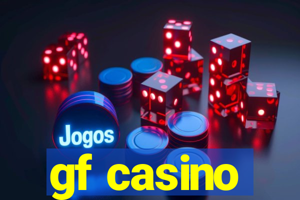 gf casino