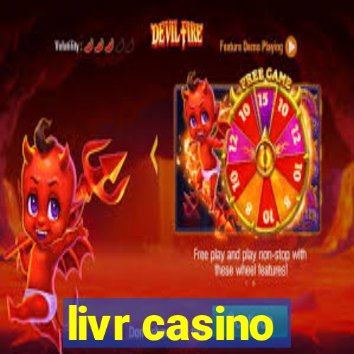 livr casino