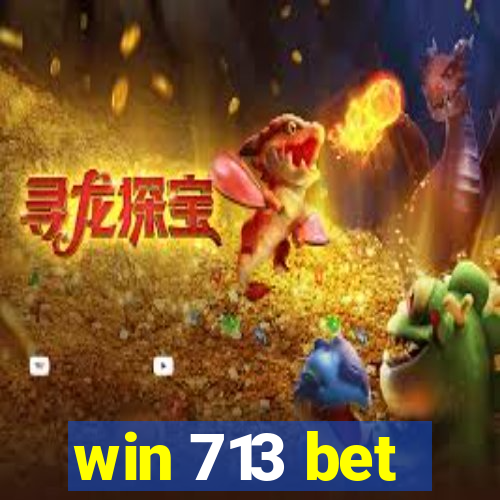 win 713 bet