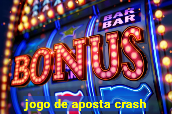 jogo de aposta crash