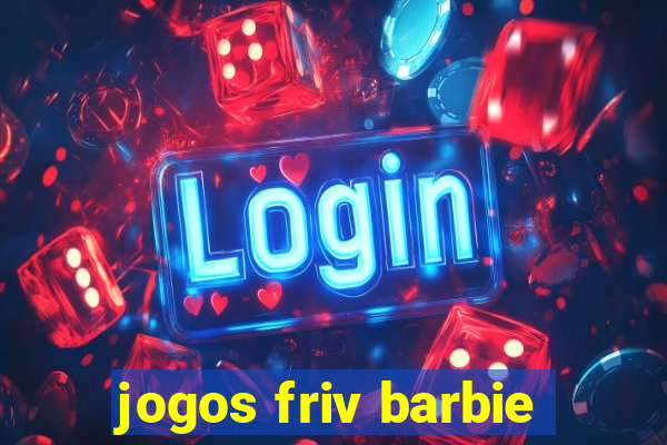 jogos friv barbie