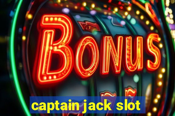 captain jack slot